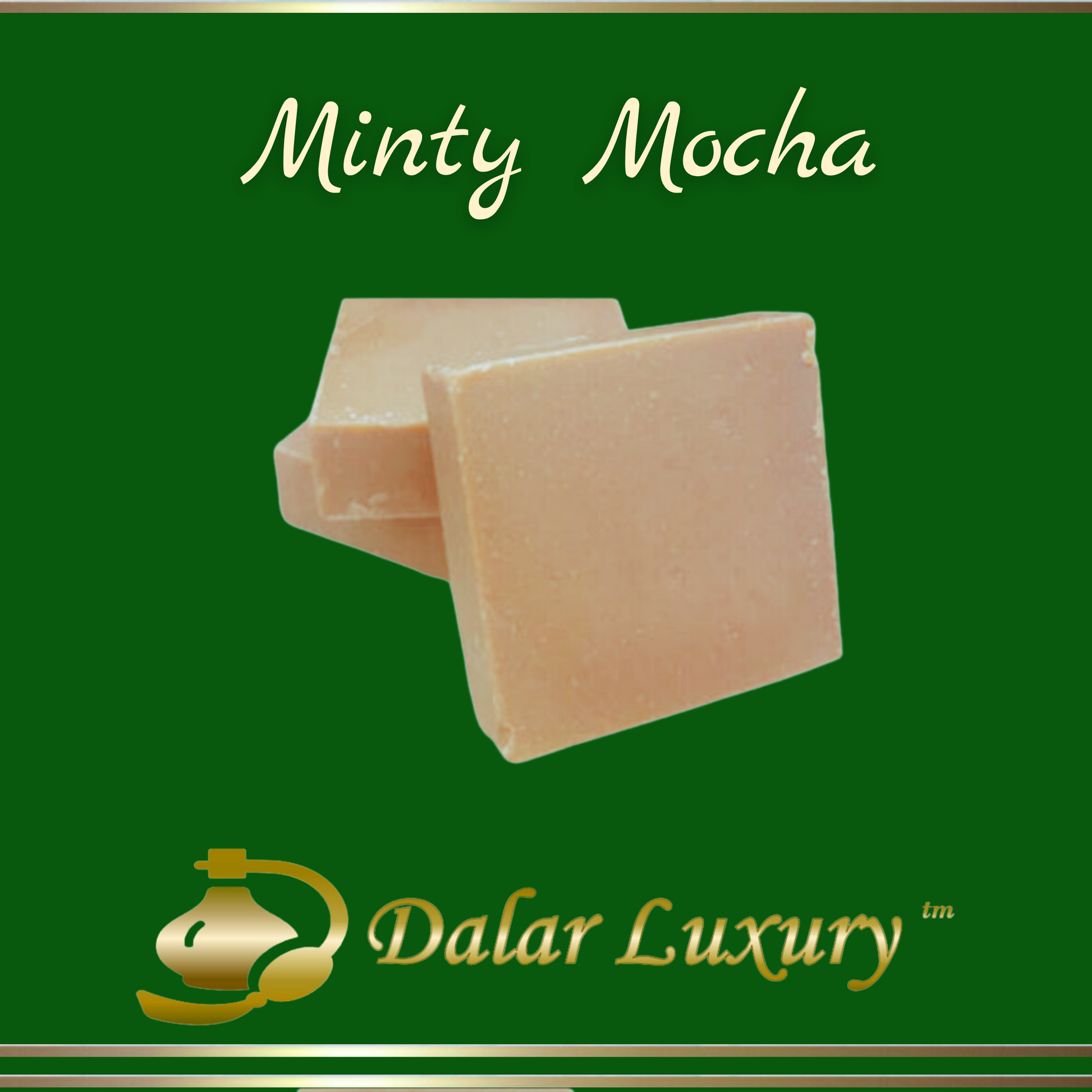 MINTY MOCHA ~ Dalar Luxury™ Handmade Cold Process Soap ~ Made in U.S.A!